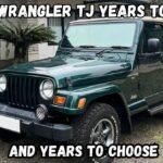 Jeep Wrangler TJ Years to Avoid and Years to Choose